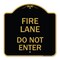 Signmission Designer Series Sign-Fire Lane Do Not Enter, Black & Gold Aluminum Sign, 18" x 18", BG-1818-23986 A-DES-BG-1818-23986 - alternate 1